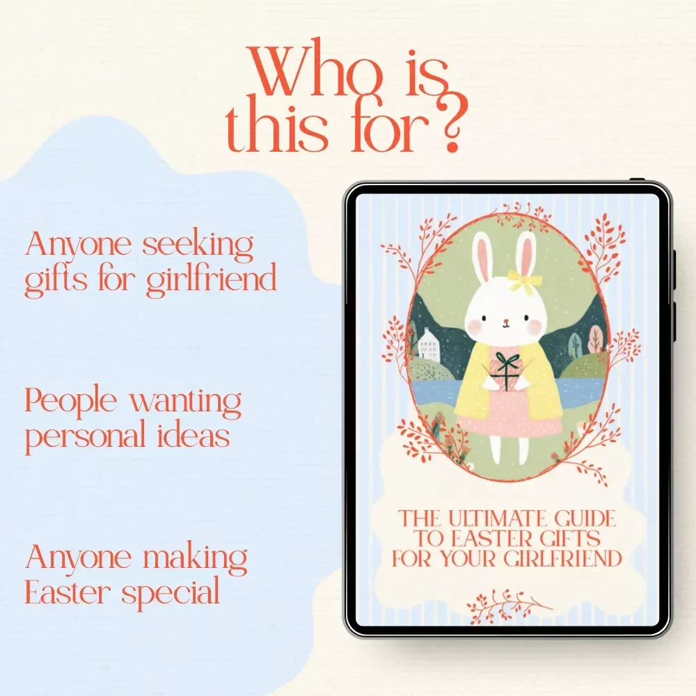 The Ultimate Guide to Easter Gifts for Your Girlfriend – Thoughtful Easter Gifts for Girlfriend eBook