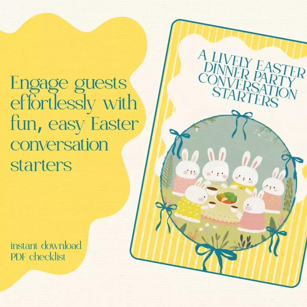 A Lively Easter Dinner Party Conversation Starters Checklist – Fun & Engaging Ideas for Your Easter Gathering