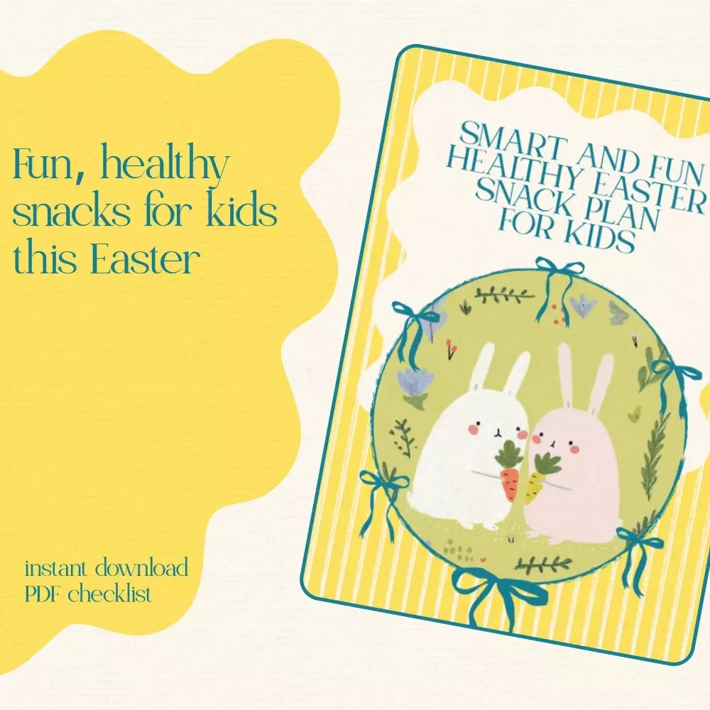Smart and Fun Healthy Easter Snack Plan for Kids - Printable Checklist