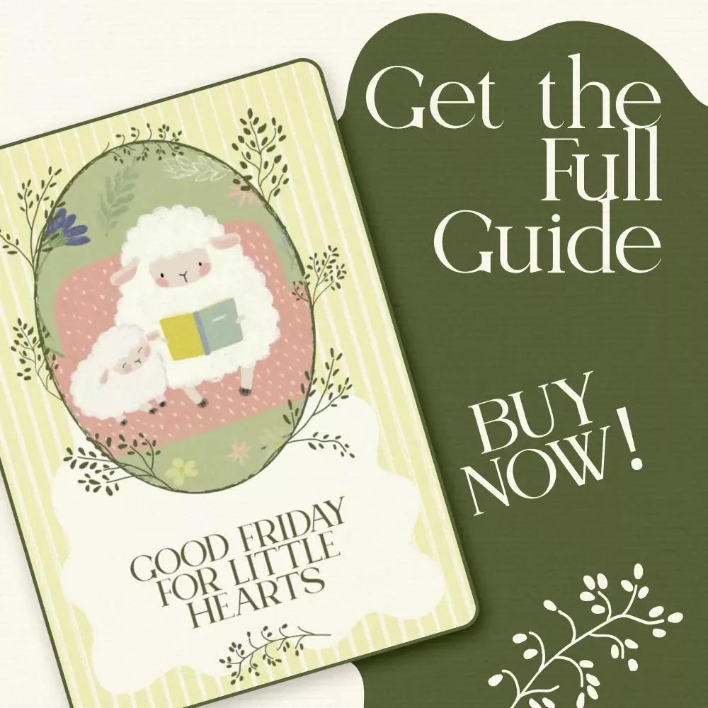 Good Friday for Little Hearts – Christian Parenting Guide on How to Explain Good Friday to Children | Kid-Friendly Easter Story eBook & Family Faith Resource