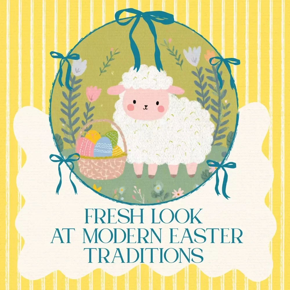 A Fresh Look at Modern Easter Traditions – Complete Guide to Modern Easter Traditions, Family Celebration Ideas, DIY Crafts & Digital Age Inspiration