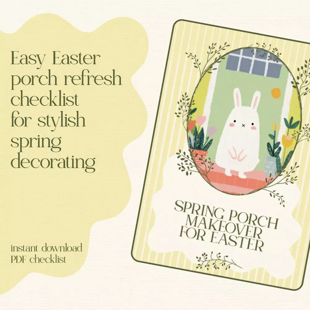 Spring Porch Makeover for Easter – Printable Spring Porch Decor for Easter Checklist, Front Door Styling Guide, Instant Digital Download