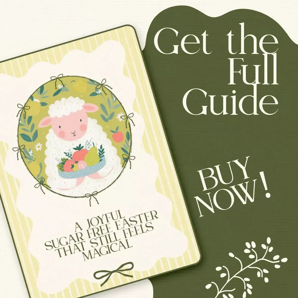 A Joyful Sugar Free Easter That Still Feels Magical | Easter Guide for a Sugar-Free Holiday