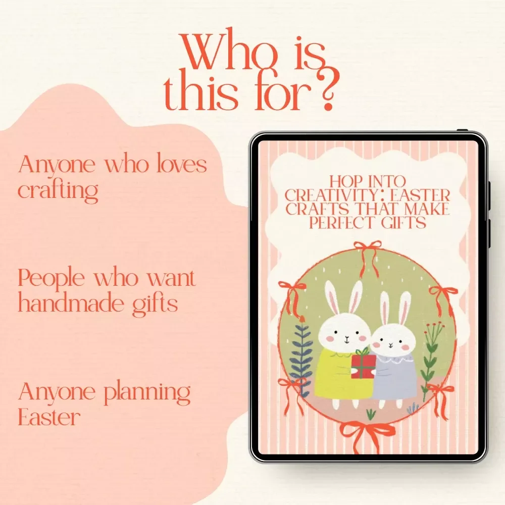 Hop Into Creativity: Easter Crafts That Make Perfect Gifts – Easter Themed Crafts Perfect for Gifts DIY Guide, Printable eBook & Creative Checklist for Handmade Holiday Magic