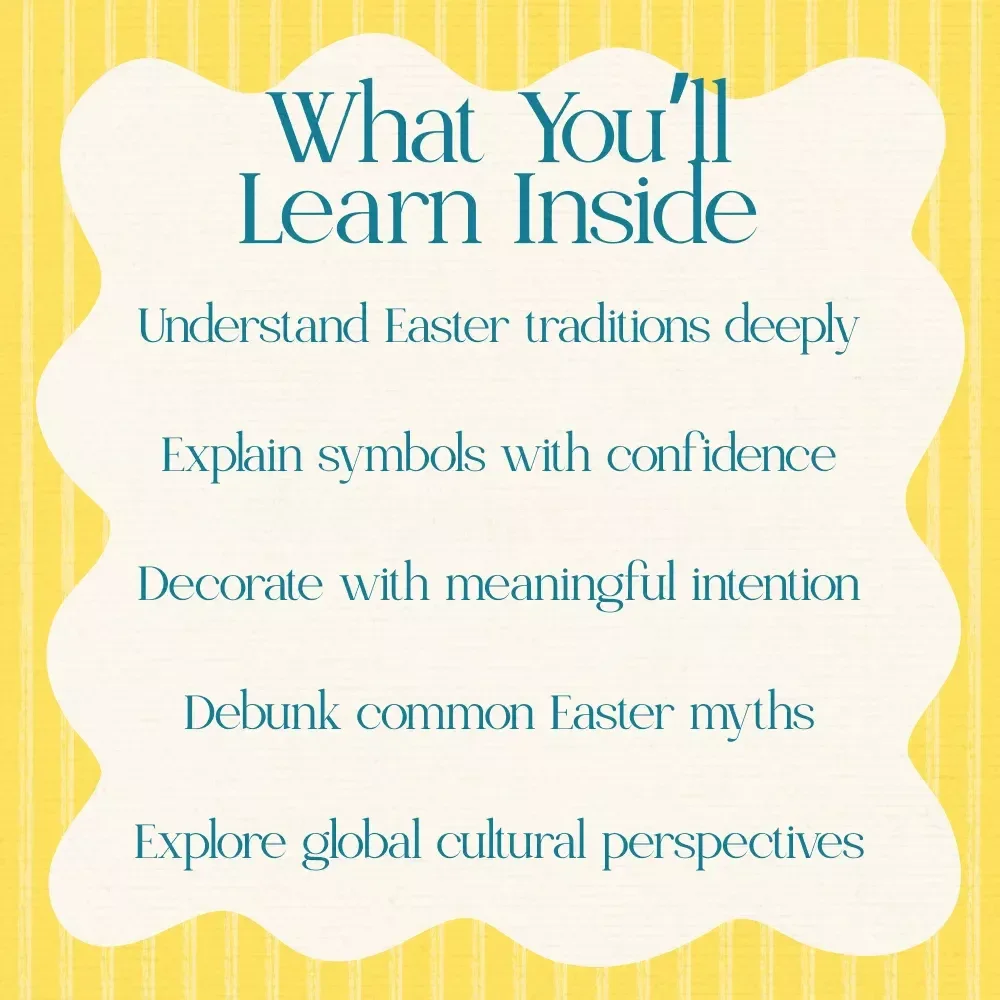 Easter Unwrapped: The Secret Meanings Behind Every Symbol – Complete Guide to Easter Symbol Meanings Explained, Eggs, Bunny, Religious & Cultural Traditions Digital Download