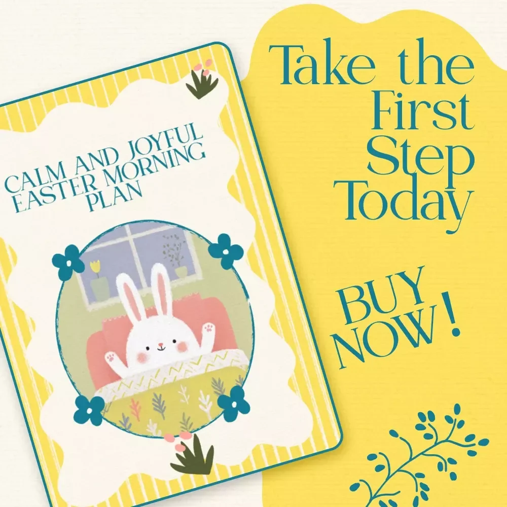 Calm and Joyful Easter Morning Plan: A Checklist for a Peaceful Holiday