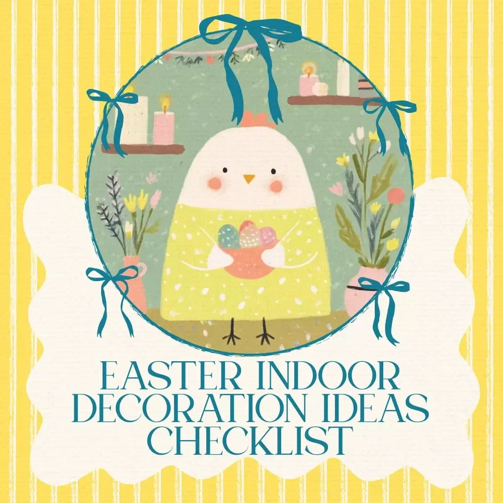Easter Indoor Decoration Ideas Checklist – Printable Easter Decor Guide, Spring Home Styling eBook, Pastel Color Palette Planner, DIY Easter Centerpiece & Indoor Styling Checklist