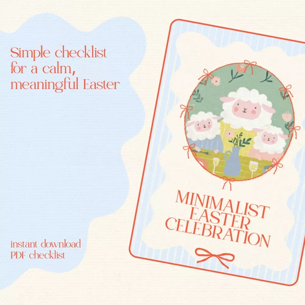 Minimalist Easter Celebration Checklist – Simple & Intentional Holiday Planner with Minimalist Easter Celebration Tips, Printable Digital Download