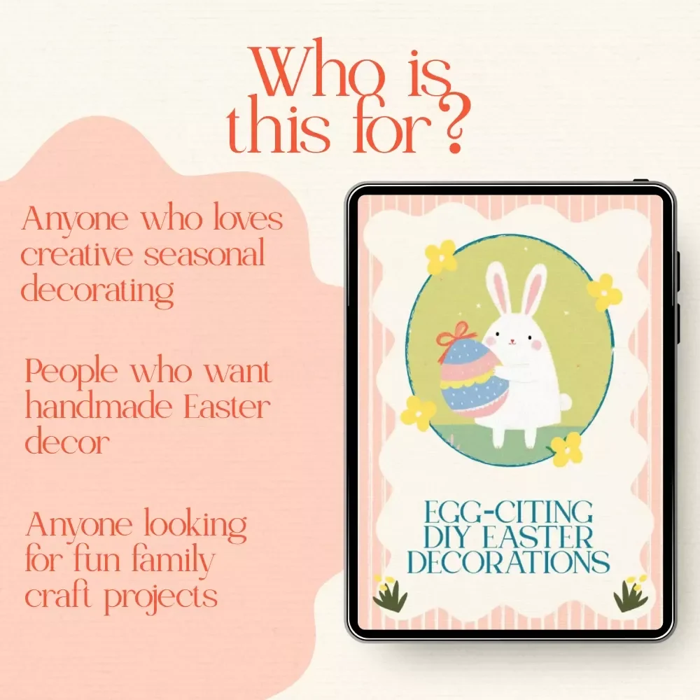 Egg-citing DIY Easter Decorations – Ultimate Easter Decorations DIY Guide for Creative Spring Home Decor & AI-Inspired Craft Ideas (Digital Download)