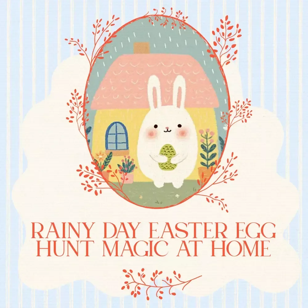 Rainy Day Easter Egg Hunt Magic at Home - Indoor Easter Egg Scavenger Hunt for Rainy Days eBook