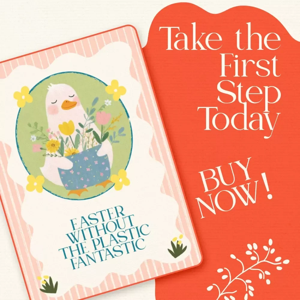 Easter Without the Plastic Fantastic | Sustainable Checklist & budget easter meal plan for four | Zero Waste Holiday Planning Guide