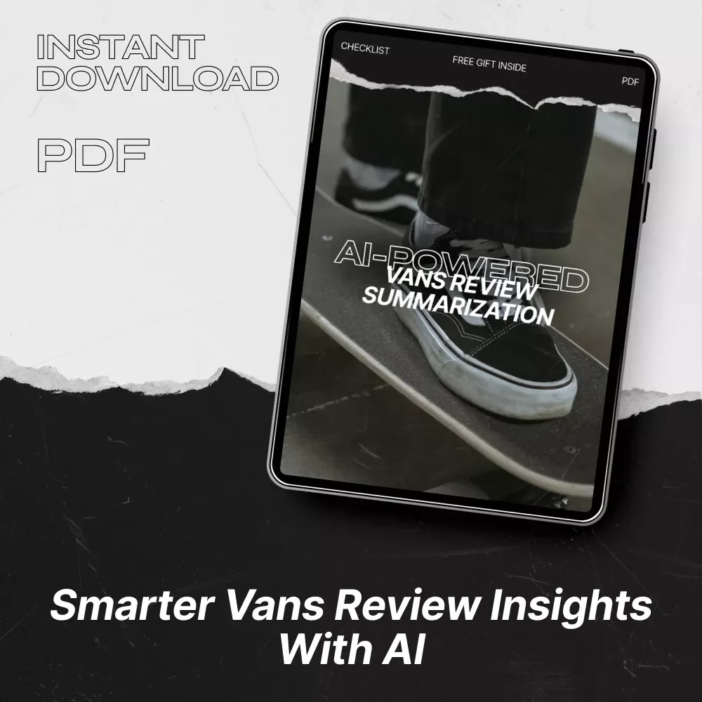 AI-Powered Vans Review Summarization – AI Review Summarization Vans Checklist for Sneaker Sellers, Resellers & Ecommerce Brands