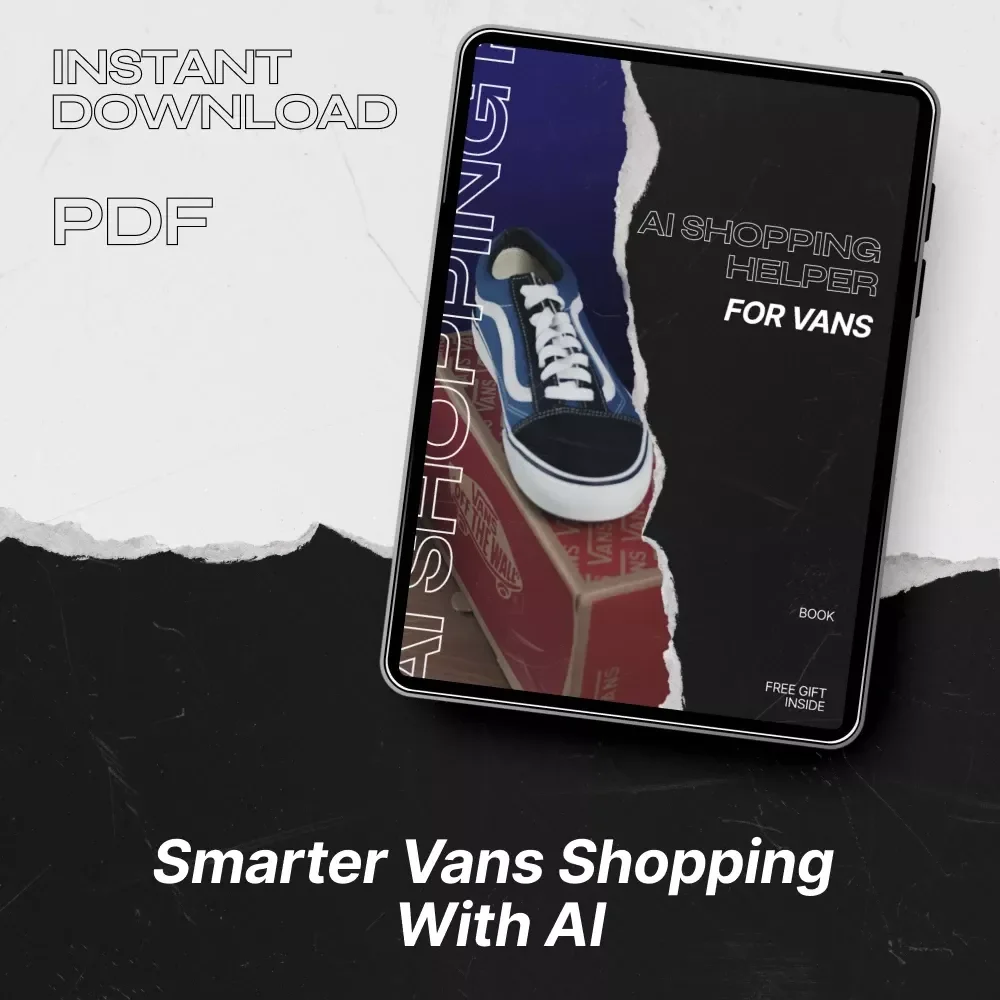 AI Shopping Helper for Vans – The Ultimate AI Shopping Helper Vans eBook Guide to Smarter Sneaker Finds, Rare Style Discovery & ChatGPT Prompts