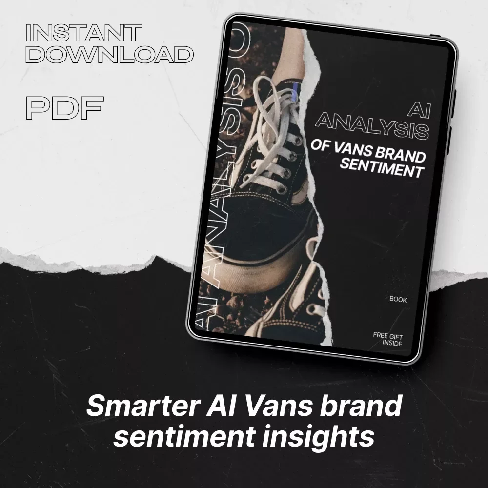 AI Analysis of Vans Brand Sentiment – In-Depth AI Vans Brand Sentiment eBook Guide for Marketers, Social Listening & Brand Growth Strategy