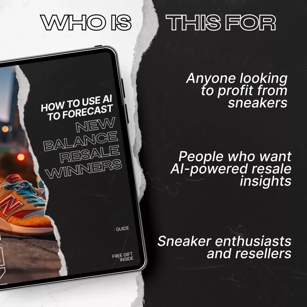 How to Use AI to Forecast New Balance Resale Winners - Sneaker Reselling Guide for Success