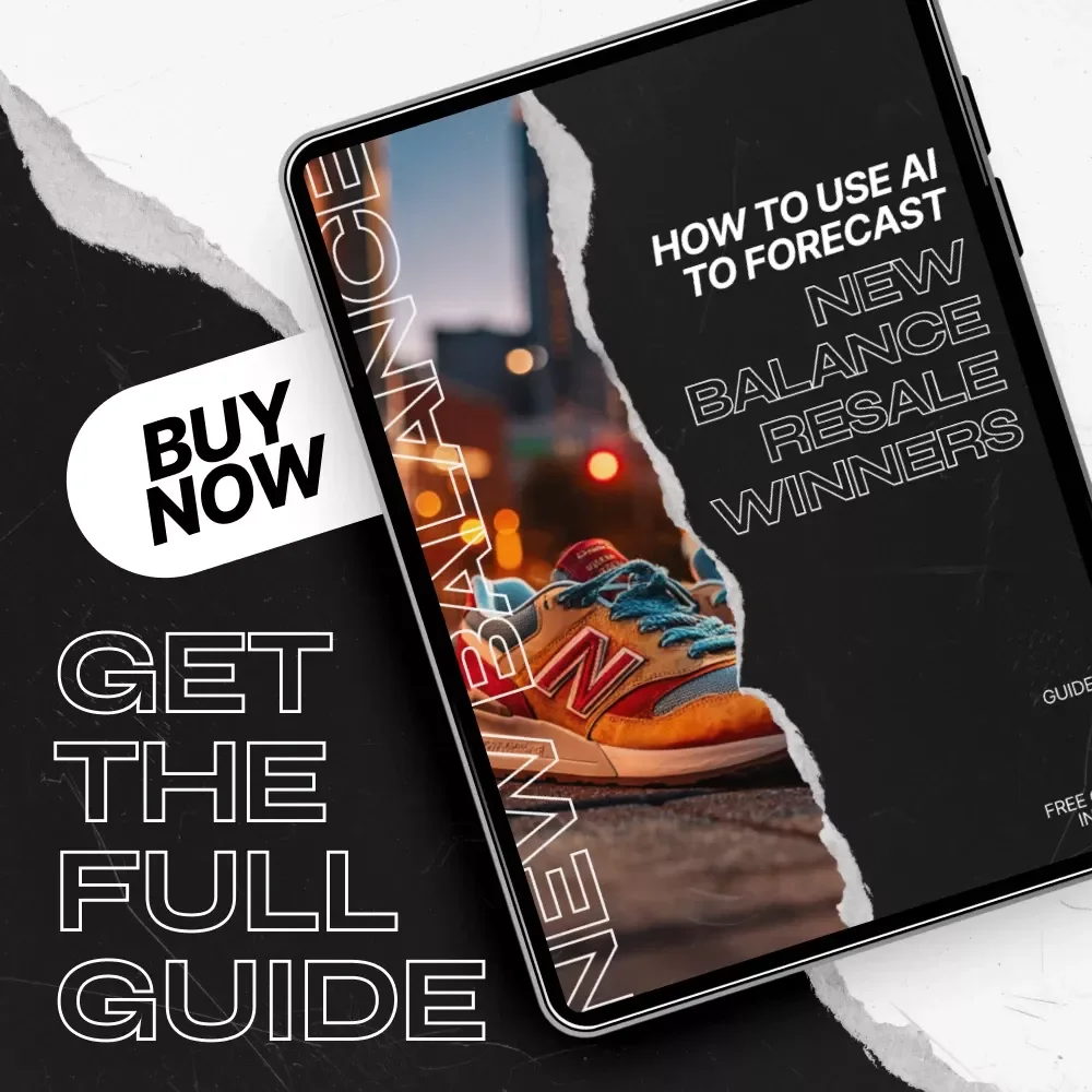 How to Use AI to Forecast New Balance Resale Winners - Sneaker Reselling Guide for Success