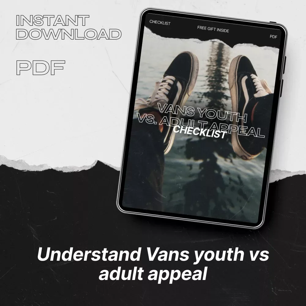 Vans Youth vs. Adult Appeal Checklist – Printable Guide to vans youth vs adult appeal for Sneaker Sellers, Resellers & Brand Research