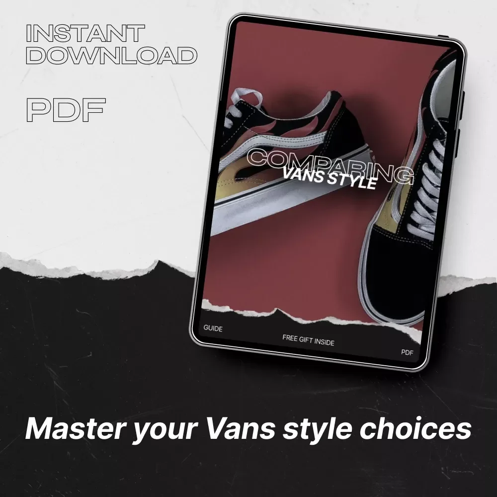 Comparing Vans Style – The Ultimate Vans Style Comparison Guide to Iconic Collections, Fit, and Outfit Matching