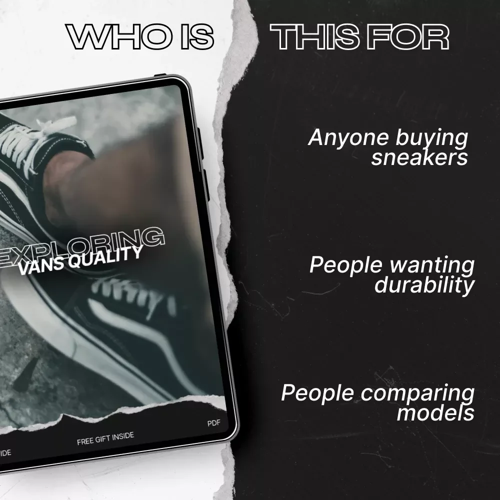 Exploring Vans Quality: The Ultimate Vans Quality Comparison Guide to Materials, Craftsmanship & Smart Buying Decisions
