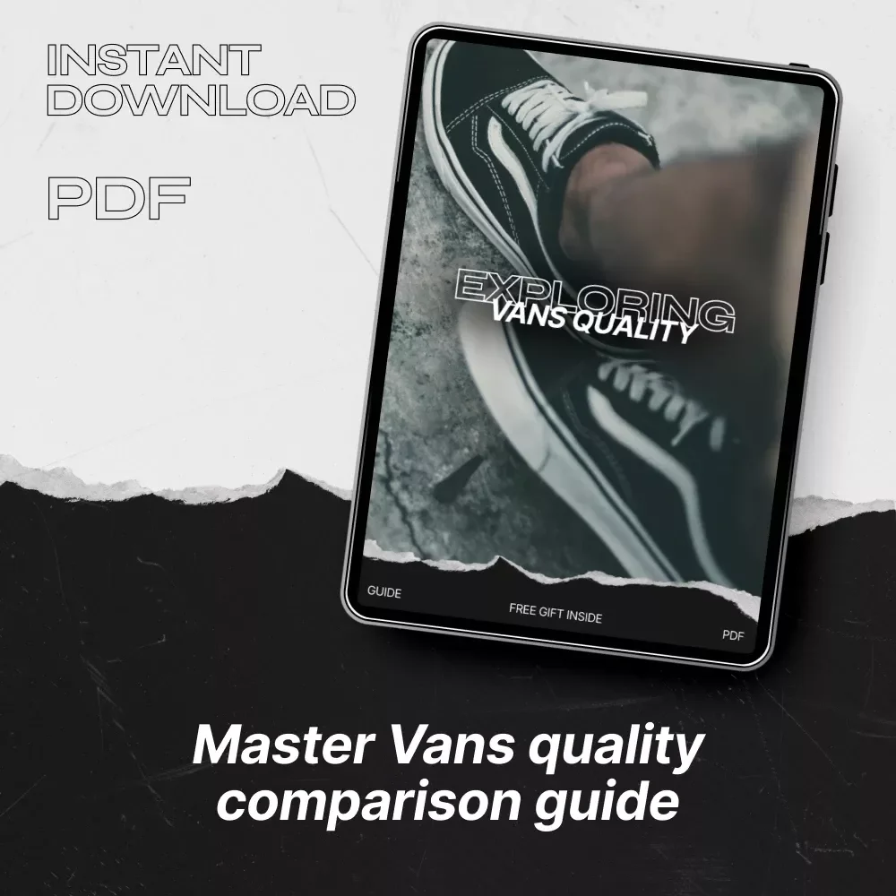 Exploring Vans Quality: The Ultimate Vans Quality Comparison Guide to Materials, Craftsmanship & Smart Buying Decisions