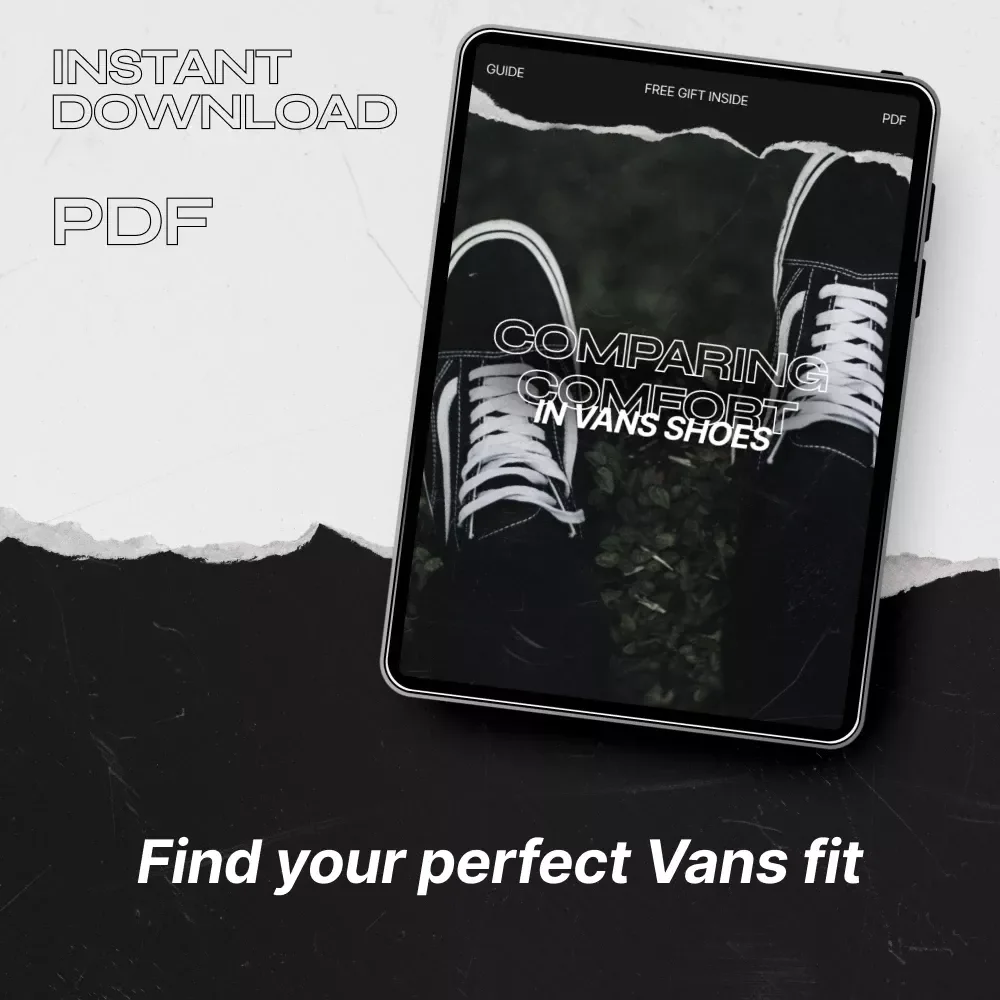 Comparing Comfort in Vans Shoes – The Ultimate vans comfort comparison Guide for Old Skool, Sk8-Hi, Authentic & Slip-On Styles | Digital Download