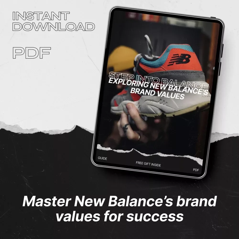 Step Into Balance: Exploring New Balance’s Brand Values - A Guide to Innovation, Tradition, and Authentic Consumer Engagement