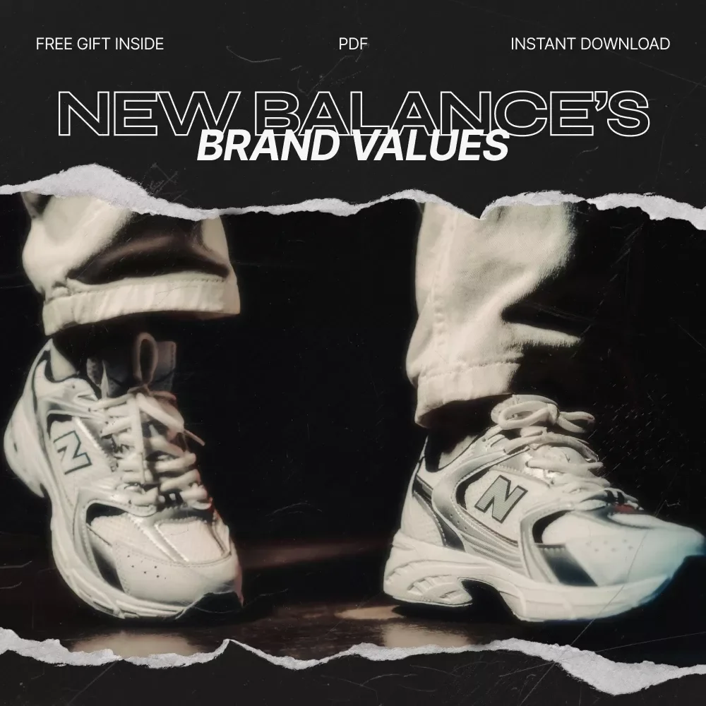 Step Into Balance: Exploring New Balance’s Brand Values - A Guide to Innovation, Tradition, and Authentic Consumer Engagement