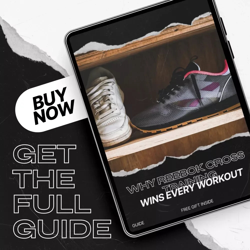 Why Reebok Cross Training Wins Every Workout – The Ultimate Guide to Reebok Cross Training Appeal, Performance, Stability & Smarter Fitness Strategy