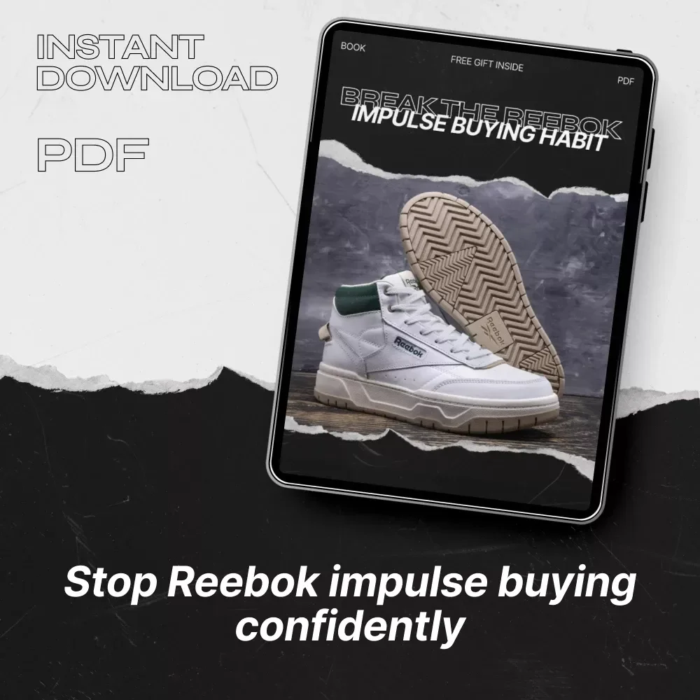 Break the Reebok Impulse Buying Habit – A Practical eBook Guide to Overcoming Reebok Impulse Buying, Stop Overspending & Build Smarter Sneaker Shopping Habits