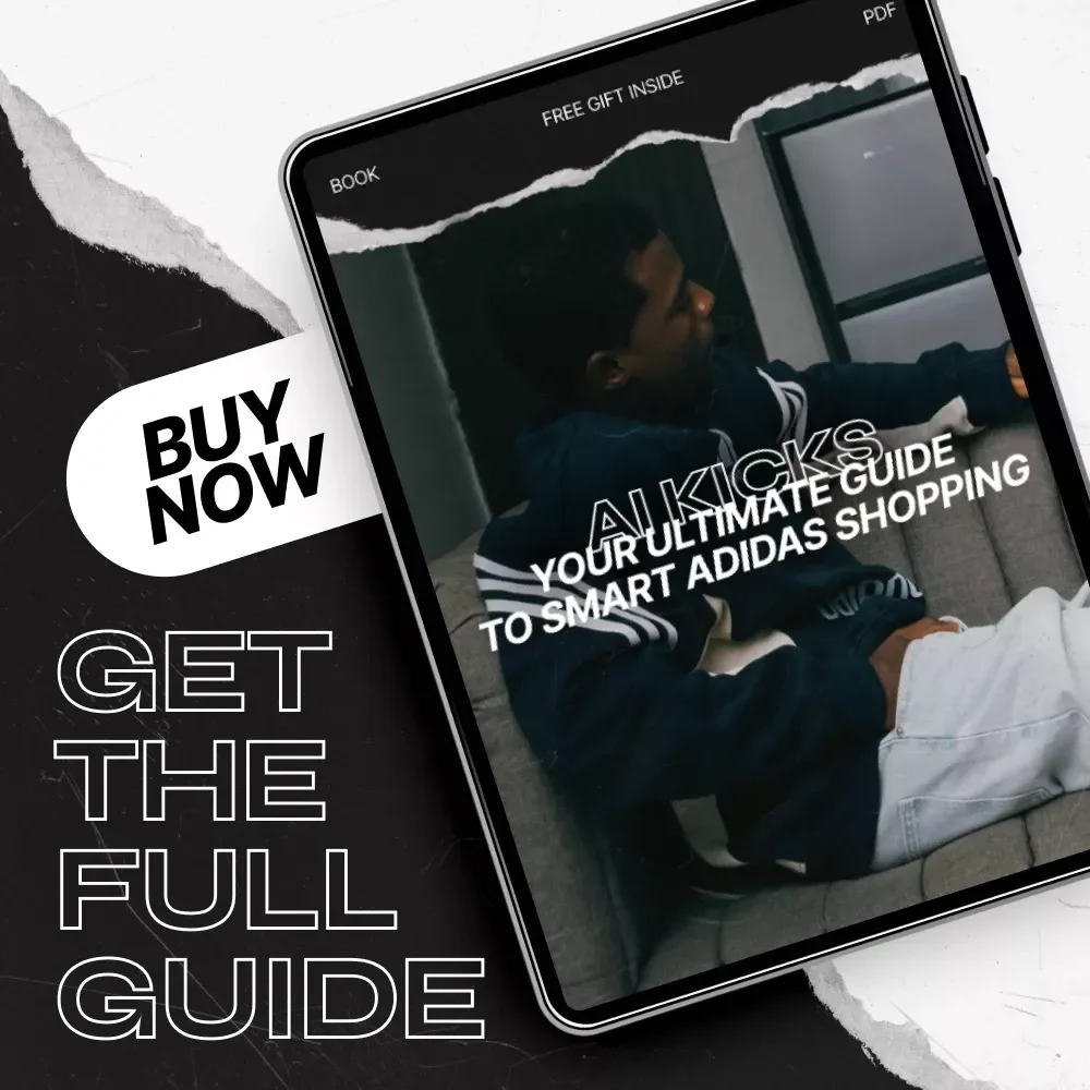AI Kicks: Your Ultimate Guide to Smart Adidas Shopping – Digital Download Guide for AI Shopping Helper & Adidas Enthusiasts