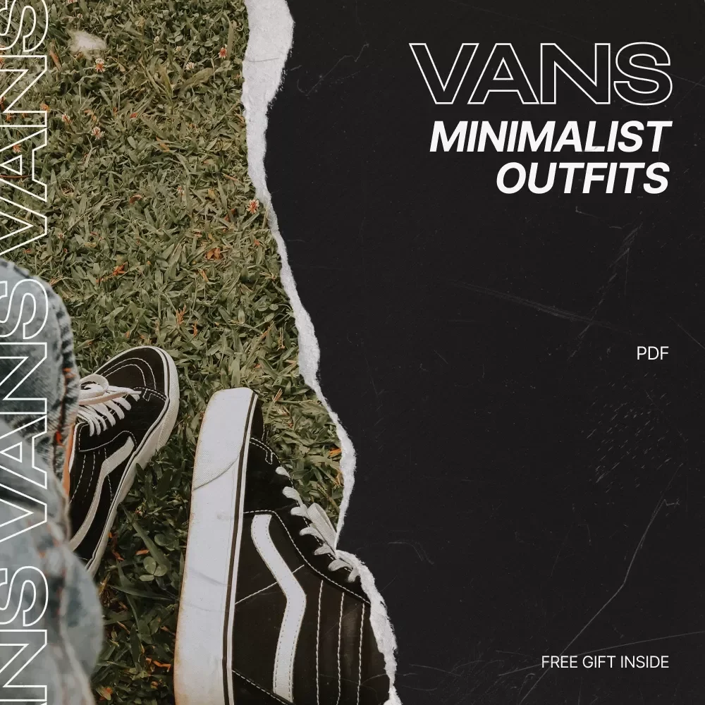 Vans Minimalist Outfits Guide – eBook Download for Effortless Everyday Style