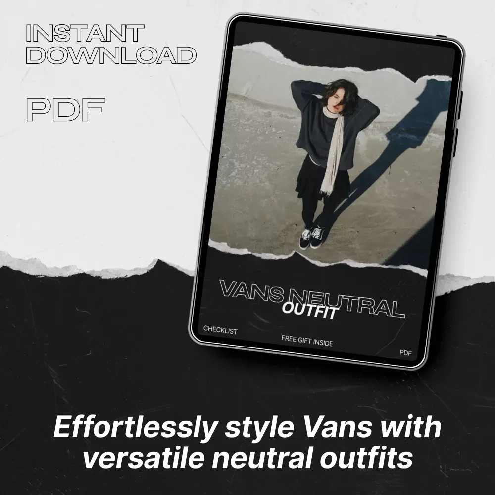 Vans Neutral Outfit Guide: Create Effortless, Stylish Looks with Versatile Vans and Neutral Pieces