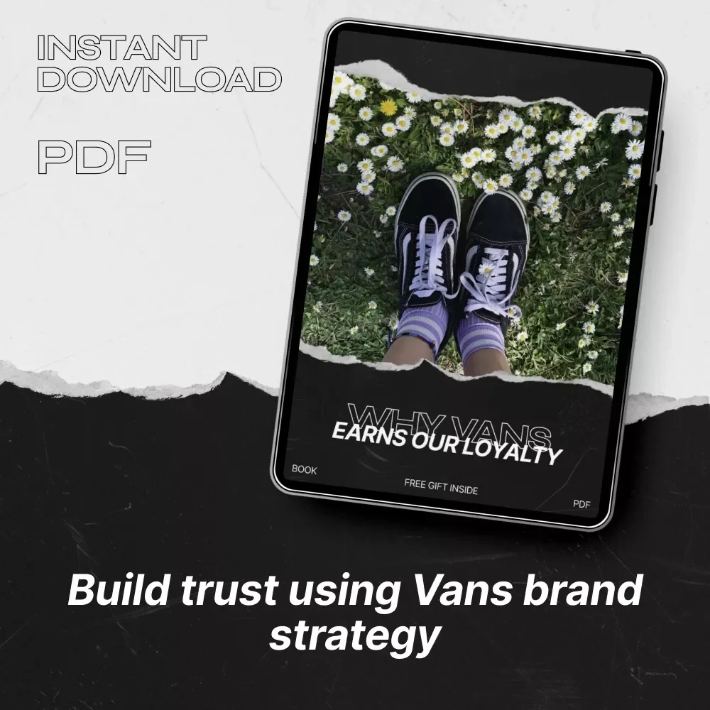 Why Vans Earns Our Loyalty – Ebook Guide to Vans Brand Trust Factors, Heritage, Quality Signals & Community-Driven Brand Strategy