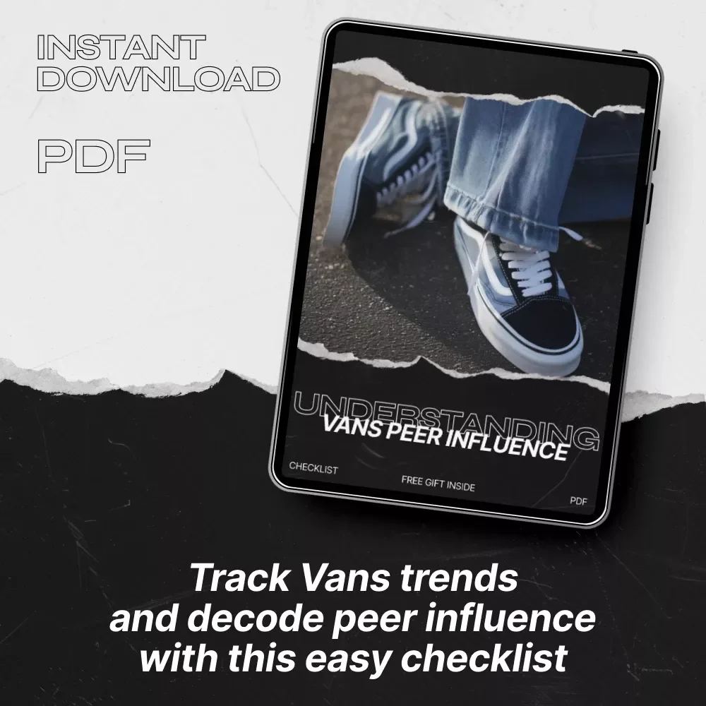 Understanding Vans Peer Influence - A Complete Checklist for Spotting Sneaker Trends