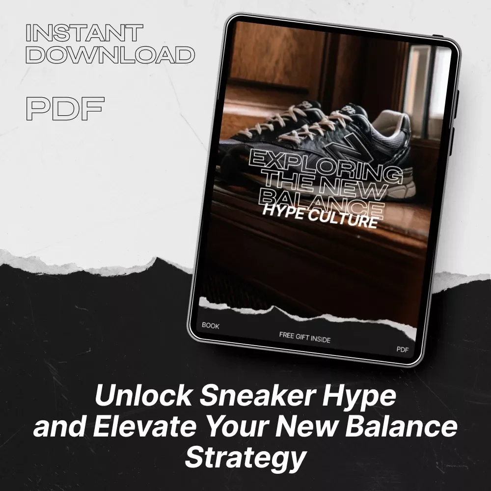 Exploring the New Balance Hype Culture eBook: Your Ultimate Guide to Sneaker Trends, AI Insights, and Smart Strategy