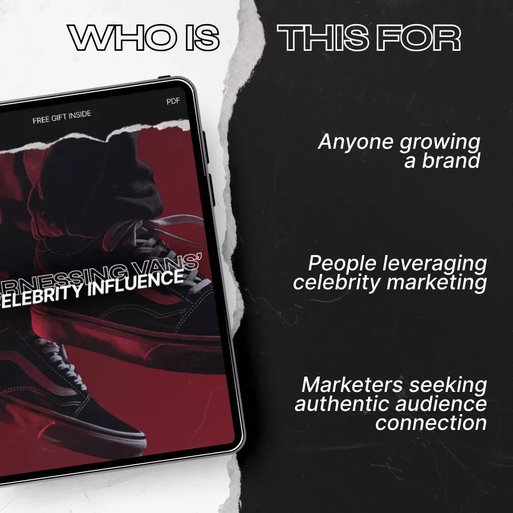 Harnessing Vans' Celebrity Influence Checklist - Maximize the Power of Celebrity Endorsements for Your Brand