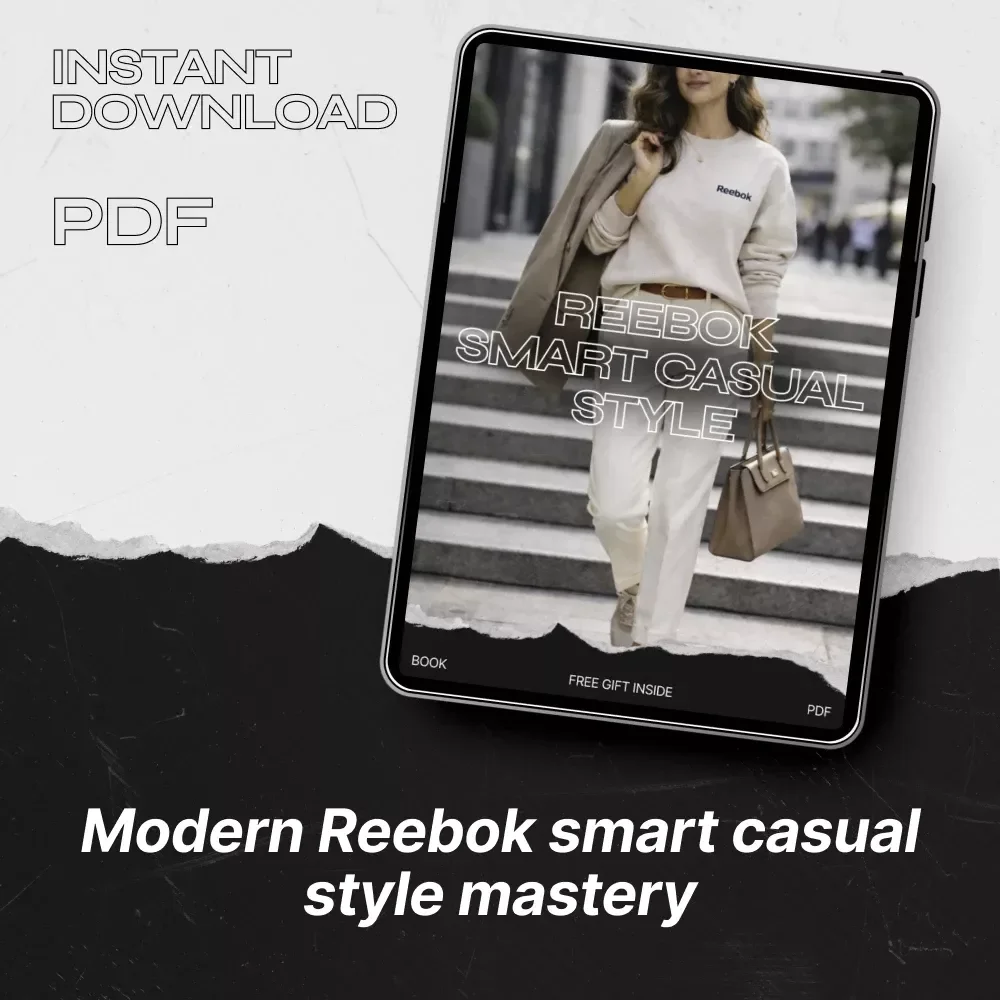 Reebok Smart Casual Style – The Ultimate reebok smart casual style eBook Guide to Modern Athletic Smart Casual Fashion, Capsule Wardrobe & Outfit Planning