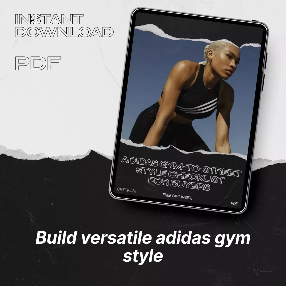 Adidas Gym-to-Street Style Checklist for Buyers – Printable adidas gym to street style Digital Download for Smart Wardrobe Building & Streetwear Planning