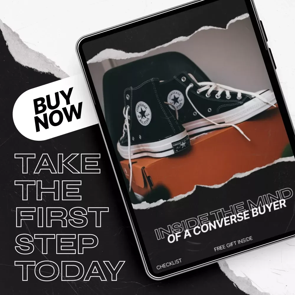 Inside the Mind of a Converse Buyer: Ultimate Checklist for Understanding Converse Customer Profile