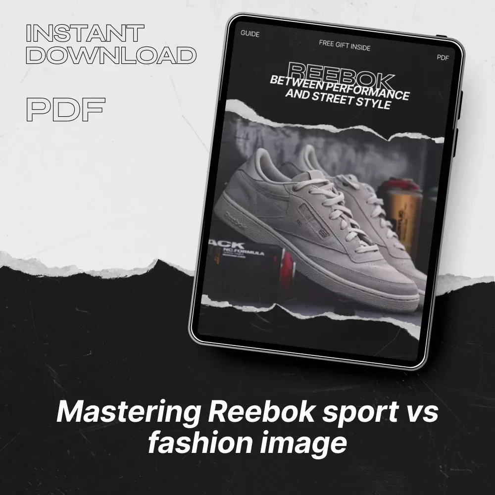 Reebok Between Performance and Street Style – Complete Guide to Reebok Sport vs Fashion Image Strategy & Brand Positioning Analysis