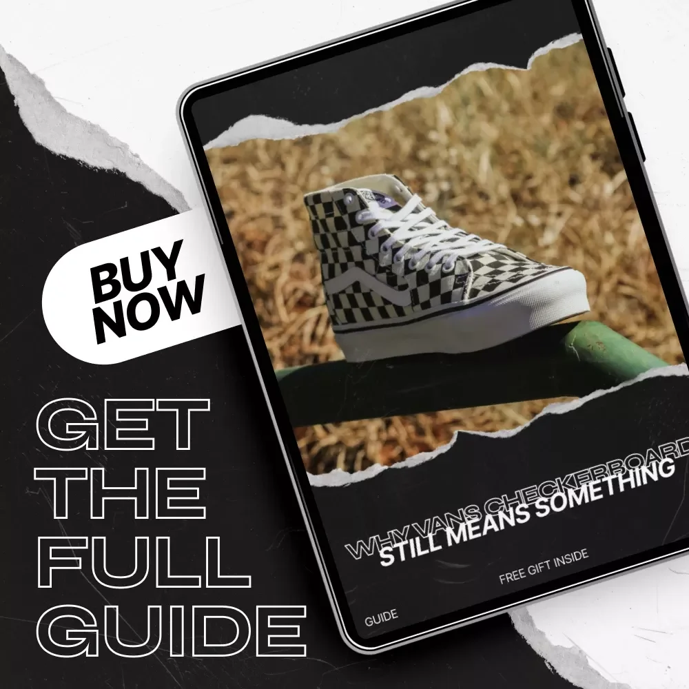Why Vans Checkerboard Still Means Something – The Ultimate Guide to Vans Checkerboard Meaning, Skate Culture History & Style Decoding eBook