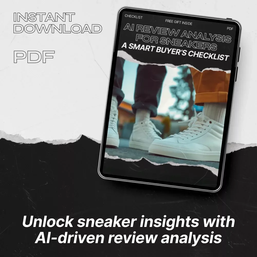 AI Review Analysis for Sneakers: The Ultimate Checklist for Smart Sneaker Shopping