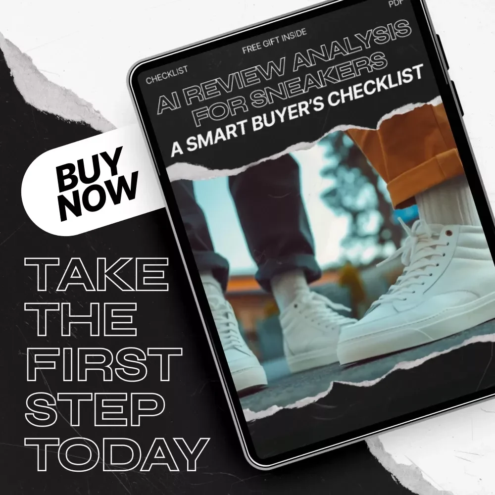 AI Review Analysis for Sneakers: The Ultimate Checklist for Smart Sneaker Shopping