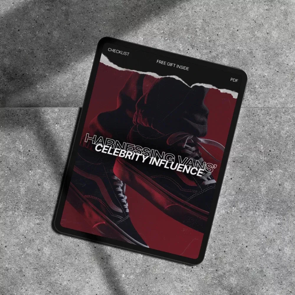 Harnessing Vans' Celebrity Influence Checklist - Maximize the Power of Celebrity Endorsements for Your Brand