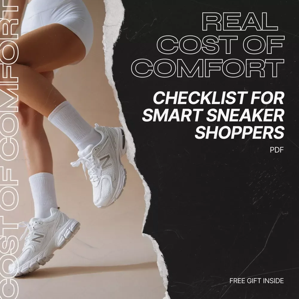 The Real Cost of Comfort: A Comprehensive Checklist for Smart Sneaker Shoppers