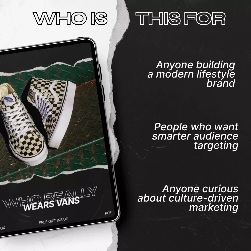 Who Really Wears Vans – In-Depth Ebook Guide to Vans Main Audience, Demographic & Psychographic Brand Analysis for Marketers & Creatives