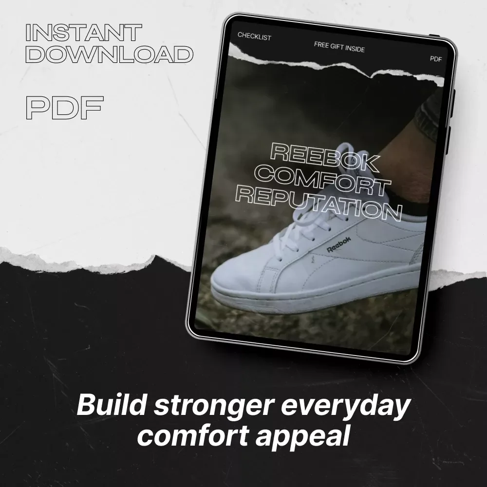 Reebok Comfort Reputation Checklist – Brand Evaluation Guide for Delivering & Communicating Reebok Comfort Reputation in Footwear Lines