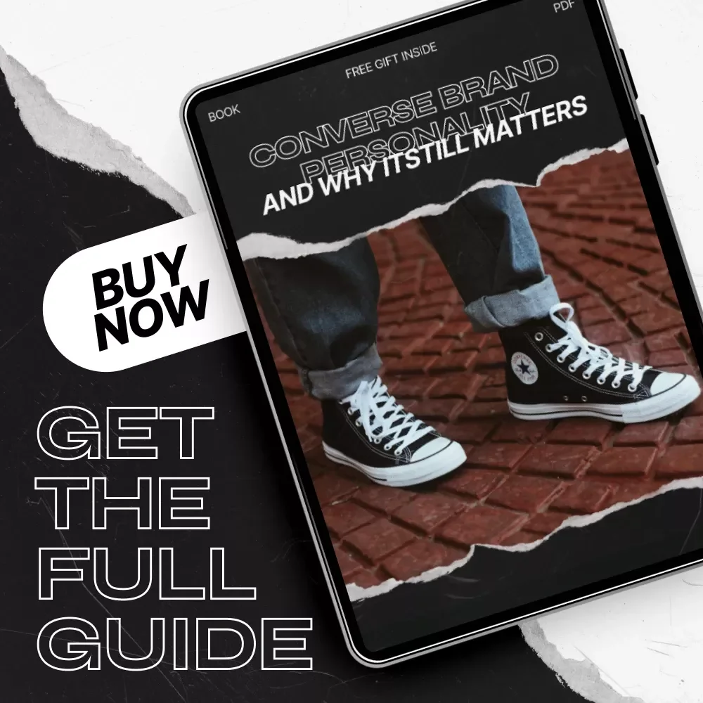 Converse Brand Personality and Why It Still Matters - eBook Guide to Understanding Converse’s Iconic Style