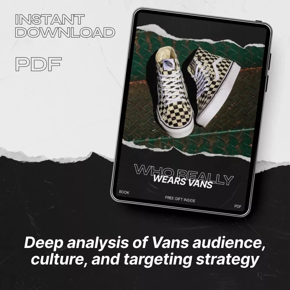 Who Really Wears Vans – In-Depth Ebook Guide to Vans Main Audience, Demographic & Psychographic Brand Analysis for Marketers & Creatives