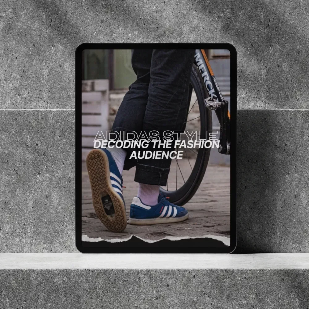 Adidas Style: Decoding the Fashion Audience Guide – Target Adidas Fans, Trends, and Marketing Insights